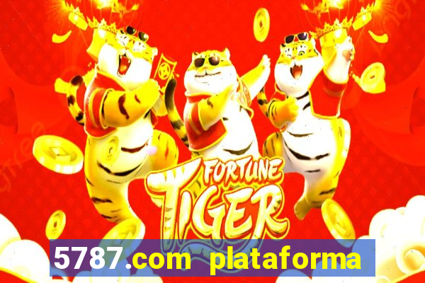 5787.com plataforma de jogos